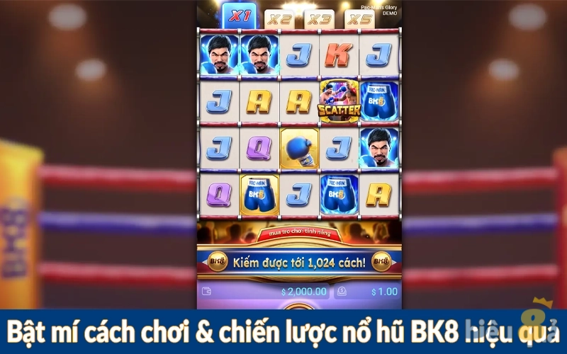 Bật mí cách chơi & chiến lược nổ hũ BK8 hiệu quả