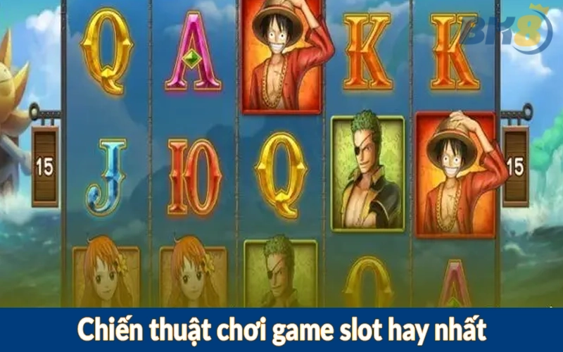Chiến thuật chơi game slot hay nhất