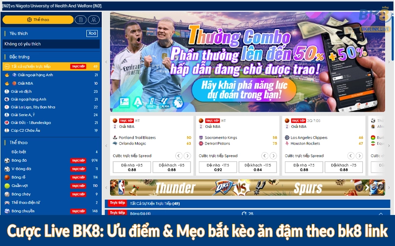 Cược Live BK8 - Ưu điểm & Mẹo bắt kèo ăn đậm theo bk8 link
