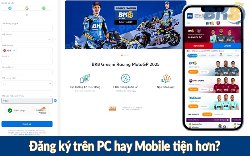 Đăng ký trên PC hay Mobile tiện hơn?