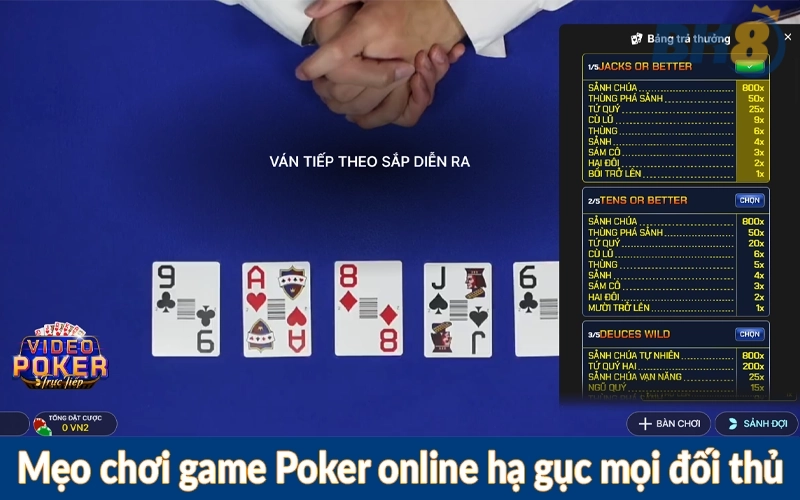 Mẹo chơi game Poker online hạ gục mọi đối thủ