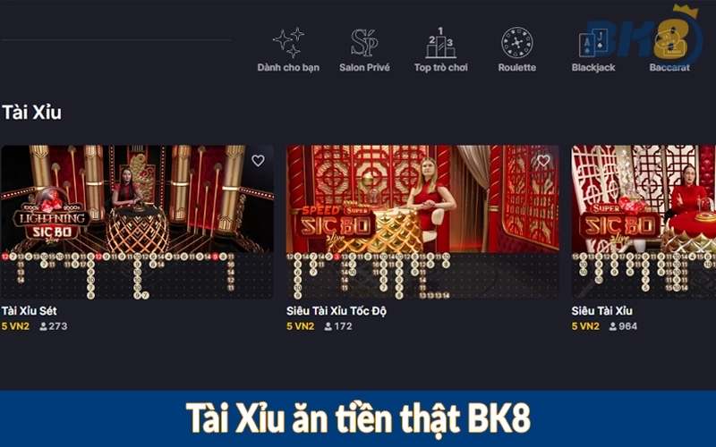 Tài Xỉu ăn tiền thật BK8