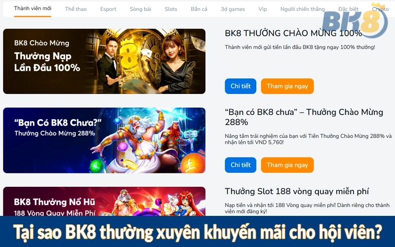 Tại sao BK8 thường xuyên khuyến mãi cho hội viên?